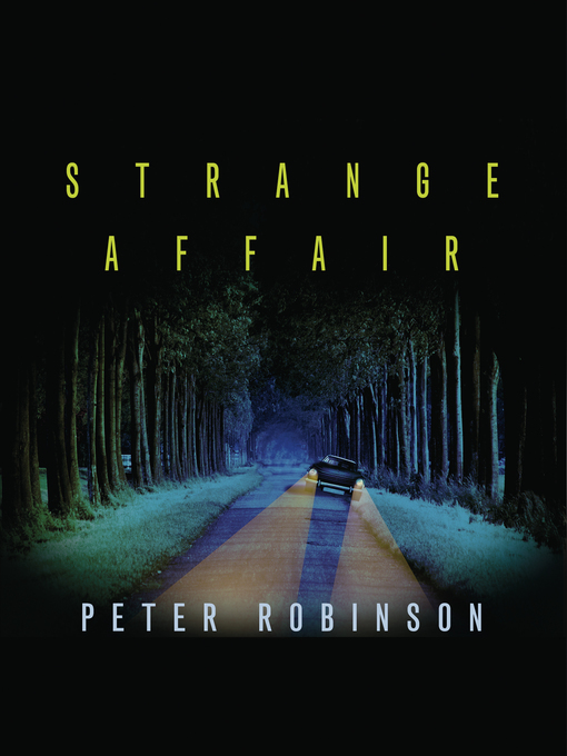 Title details for Strange Affair by Peter Robinson - Available
